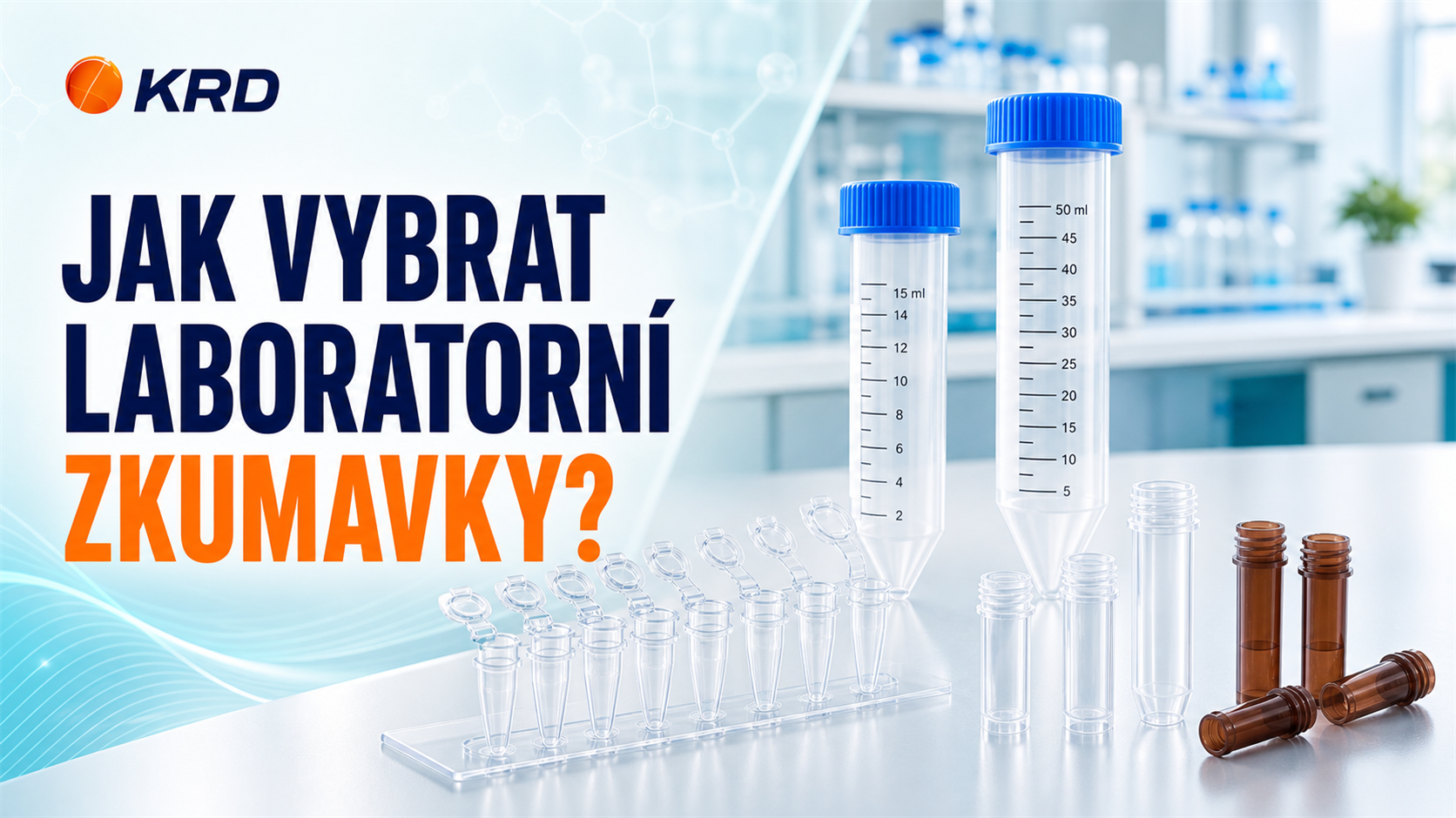 Jak vybrat správné laboratorní zkumavky