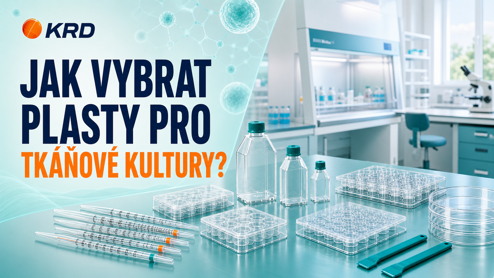 Jak vybrat plasty pro tkáňové kultury
